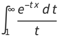 int_1^infty(e^(-tx)dt)/t