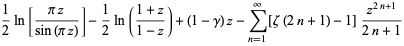 1/2ln[(piz)/(sin(piz))]-1/2ln((1+z)/(1-z))+(1-gamma)z-sum_(n=1)^(infty)[zeta(2n+1)-1](z^(2n+1))/(2n+1)