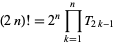  (2n)!=2^nproduct_(k=1)^nT_(2k-1) 