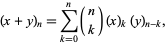  (x+y)_n=sum_(k=0)^n(n; k)(x)_k(y)_(n-k), 