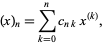  (x)_n=sum_(k=0)^nc_(nk)x^((k)), 