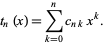  t_n(x)=sum_(k=0)^nc_(nk)x^k. 