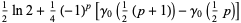 1/2ln2+1/4(-1)^p[gamma_0(1/2(p+1))-gamma_0(1/2p)]