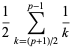 1/2sum_(k=(p+1)/2)^(p-1)1/k