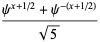 (psi^(x+1/2)+psi^(-(x+1/2)))/(sqrt(5))