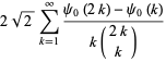 2sqrt(2)sum_(k=1)^(infty)(psi_0(2k)-psi_0(k))/(k(2k; k))