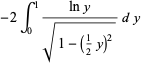 -2int_0^1(lny)/(sqrt(1-(1/2y)^2))dy