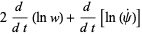 2d/(dt)(lnw)+d/(dt)[ln(psi^.)]