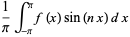 1/piint_(-pi)^pif(x)sin(nx)dx