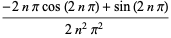 (-2npicos(2npi)+sin(2npi))/(2n^2pi^2)