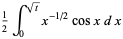 1/2int_0^(sqrt(t))x^(-1/2)cosxdx