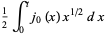 1/2int_0^tj_0(x)x^(1/2)dx