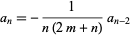  a_n=-1/(n(2m+n))a_(n-2) 