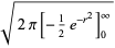 sqrt(2pi[-1/2e^(-r^2)]_0^infty)