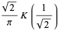 (sqrt(2))/piK(1/(sqrt(2)))