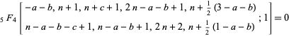  _5F_4[-a-b,n+1,n+c+1,2n-a-b+1,n+1/2(3-a-b); n-a-b-c+1,n-a-b+1,2n+2,n+1/2(1-a-b);1]=0 