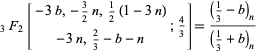  _3F_2[-3b,-3/2n,1/2(1-3n); -3n,2/3-b-n;4/3]=((1/3-b)_n)/((1/3+b)_n) 