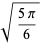 sqrt((5pi)/6)