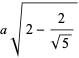 asqrt(2-2/(sqrt(5)))