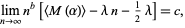  lim_(n->infty)n^b[<M(alpha)>-lambdan-1/2lambda]=c, 