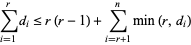  sum_(i=1)^rd_i<=r(r-1)+sum_(i=r+1)^nmin(r,d_i) 