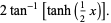 2tan^(-1)[tanh(1/2x)].