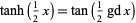  tanh(1/2x)=tan(1/2gdx) 