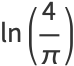 ln(4/pi)