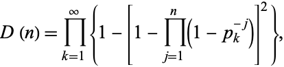  D(n)=product_(k=1)^infty{1-[1-product_(j=1)^n(1-p_k^(-j))]^2}, 