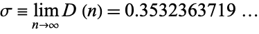  sigma=lim_(n->infty)D(n)=0.3532363719... 