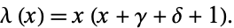  lambda(x)=x(x+gamma+delta+1). 