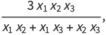 (3x_1x_2x_3)/(x_1x_2+x_1x_3+x_2x_3),