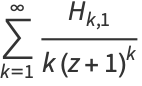 sum_(k=1)^(infty)(H_(k,1))/(k(z+1)^k)