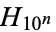 H_(10^n)