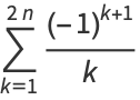 sum_(k=1)^(2n)((-1)^(k+1))/k