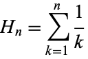  H_n=sum_(k=1)^n1/k 