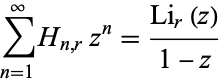  sum_(n=1)^inftyH_(n,r)z^n=(Li_r(z))/(1-z) 