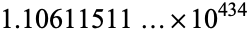 1.10611511...×10^(434)