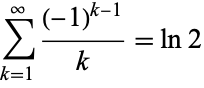 sum_(k=1)^infty((-1)^(k-1))/k=ln2 