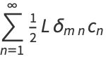 sum_(n=1)^(infty)1/2Ldelta_(mn)c_n
