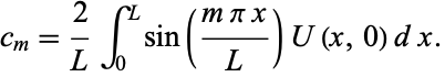  c_m=2/Lint_0^Lsin((mpix)/L)U(x,0)dx. 