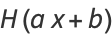 H(ax+b)