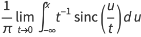 1/pilim_(t->0)int_(-infty)^xt^(-1)sinc(u/t)du