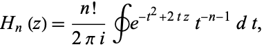  H_n(z)=(n!)/(2pii)∮e^(-t^2+2tz)t^(-n-1)dt, 