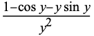 (1-cosy-ysiny)/(y^2)