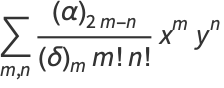 sum_(m,n)((alpha)_(2m-n))/((delta)_mm!n!)x^my^n