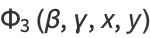 Phi_3(beta,gamma,x,y)