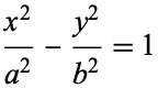  (x^2)/(a^2)-(y^2)/(b^2)=1 
