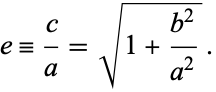  e=c/a=sqrt(1+(b^2)/(a^2)). 
