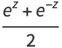 (e^z+e^(-z))/2
